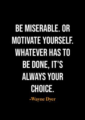 Wayne Dyer quotes 