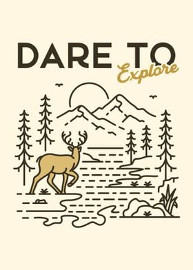 Dare to Explore