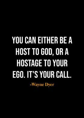 Wayne Dyer quotes 