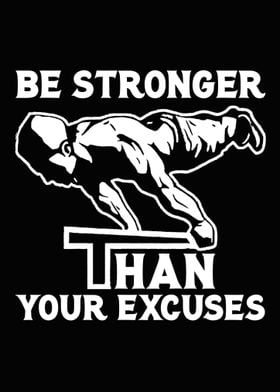 Be Stronger Than Excuses