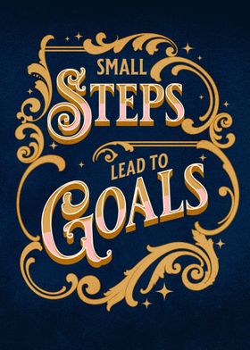 Small Steps Lead To Goals