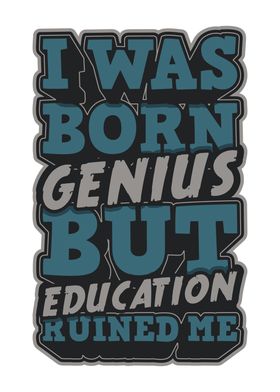 i was born genius