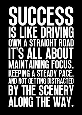 Success Is A Straight Road