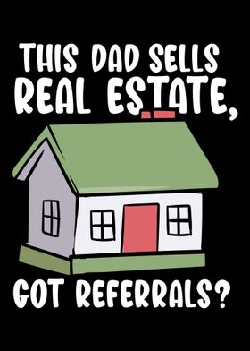 This Dad Sells Real Estate