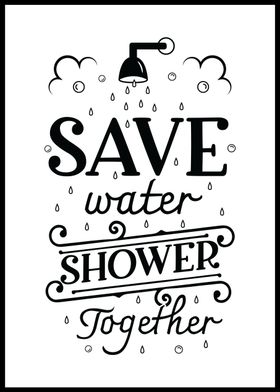 Save Water Shower Together