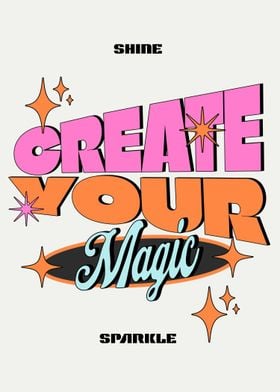 Create Your Magic