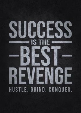 Success is Best Revenge