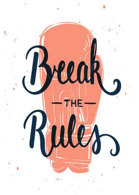 Break The Rules