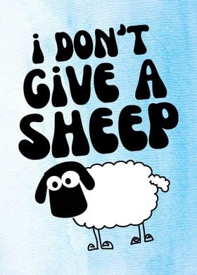 Funny I Dont Give A Sheep