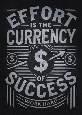 Effort Currency Of Success