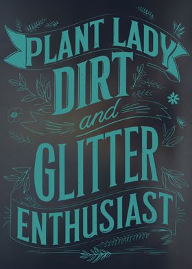 Dirt Glitter Gardener