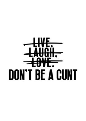 Live Laugh Love