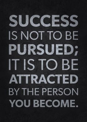 Attract Success vs Pursue