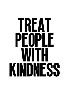 Treat People with Kidness