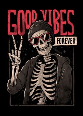 Good Vibes Forever