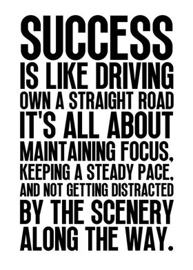 Success Is A Straight Road