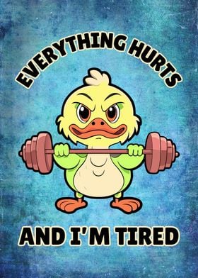 Tired Duck Everything Hurt