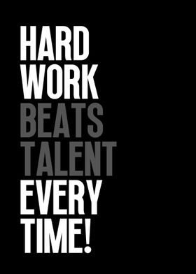 Hard Work Beats Talent