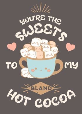 You Are The Sweets