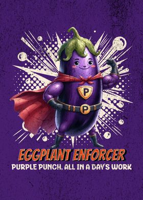 Eggplant Enforcer 