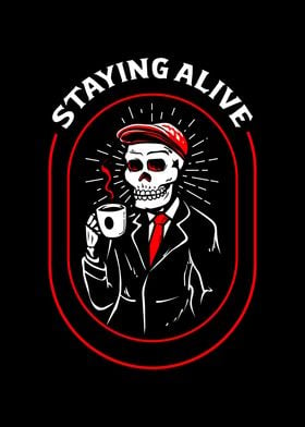 Staying Alive