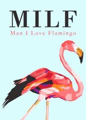 Man I Love Flamingo