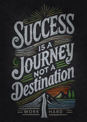 Success Is A Journey