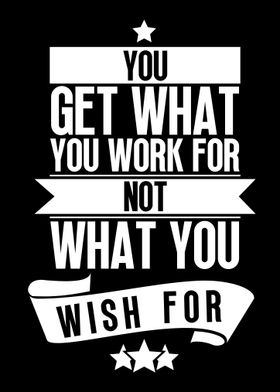 Wish Vs Work For It