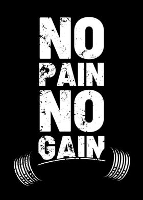 No pain No gain