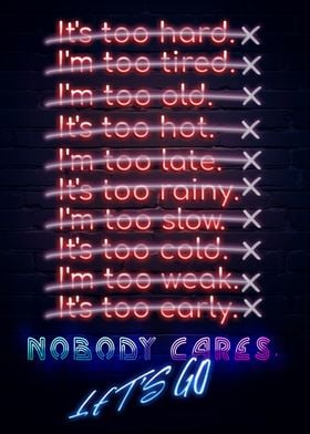 neon Nobody Cares Lets Go