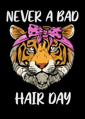 Tiger Lover Bad Hair Day