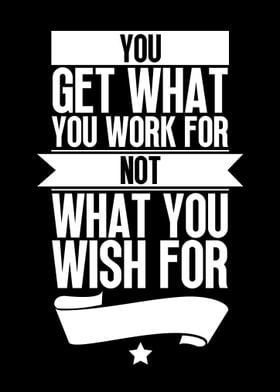 Wish Vs Work For It