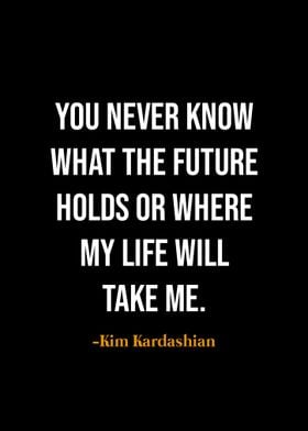 Kim Kardashian quotes 