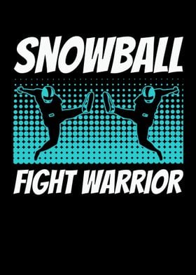 Snowball Fight Warrior