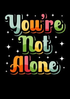 Youre Not Alone Mental