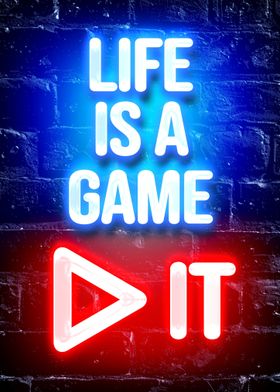 Life is a game play it