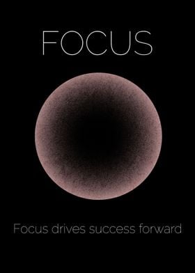 Focus Drives Success