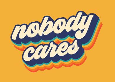 Nobody cares