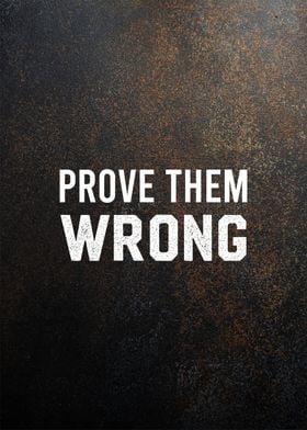 prove them wrong