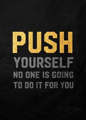 push yourself