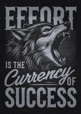 Effort Success Wolf Hustle