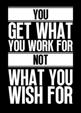 Wish Vs Work For It