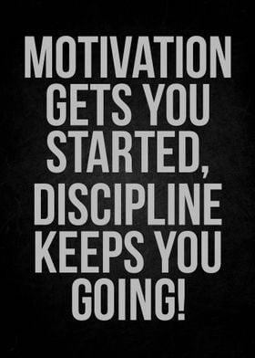 Discipline Keeps You Going