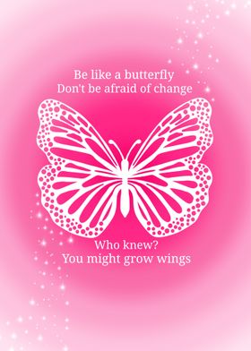 Butterfly inspired quote