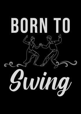 Born To Swing