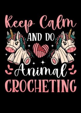 Keep Calm And Do Animal