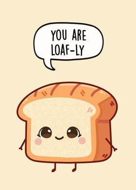 You Are Loafly