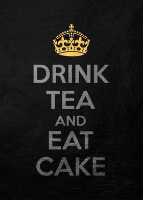 drink tea and eat cake