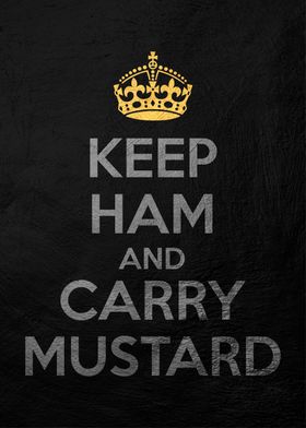 keep calm and carry mustar