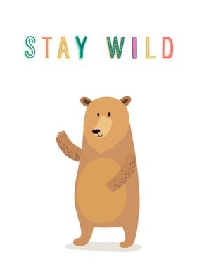 Stay Wild Teddy Bear